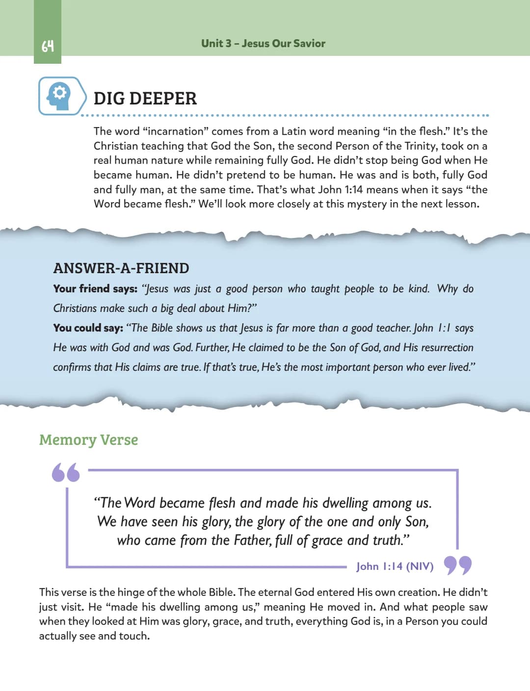 Dig Deeper on the incarnation, Answer a Friend, and a memory verse.